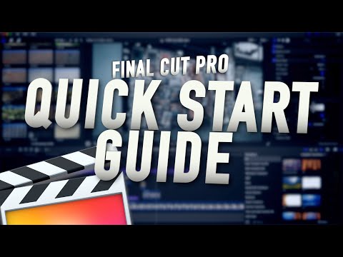 FINAL CUT PRO QUICK START GUIDE FOR BEGINNERS TUTORIAL