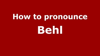 How to pronounce Behl