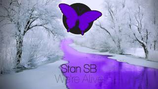 Stan SB - We&#39;re Alive [FREE]