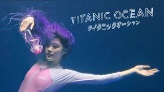 Titanic Ocean