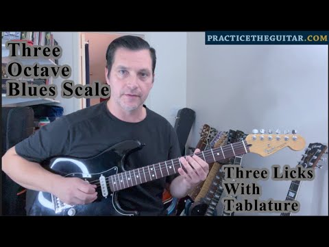 Must-Know Three Octave Blues Scale+Three Licks With Tablature-Creative Blues Soloing