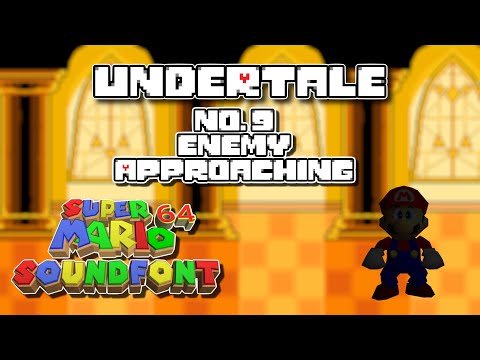 Undertale 64 OST #9: Enemy Approaching