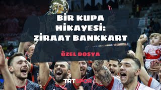 Bir Kupa Hikayesi "Ziraat Bankkart" | Özel Dosya