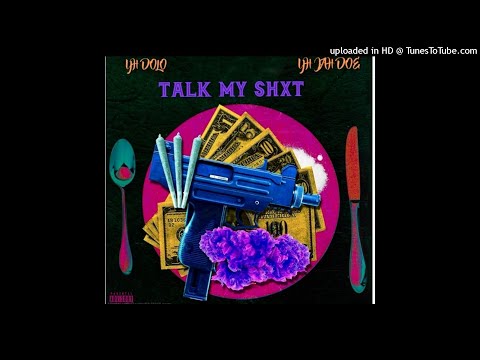 YH YOUNG DOLO & YH JAH DOE - TALK MY SHIT (hot audio)