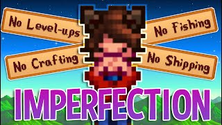 The Imperfection Run - Stardew Valley