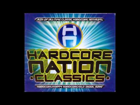 (CD 1) Hardcore Nation Classics (Hardcore: 2000 – Present Day)