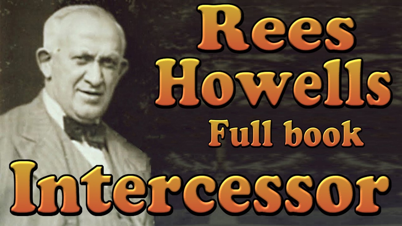 Intercessor - Rees Howells