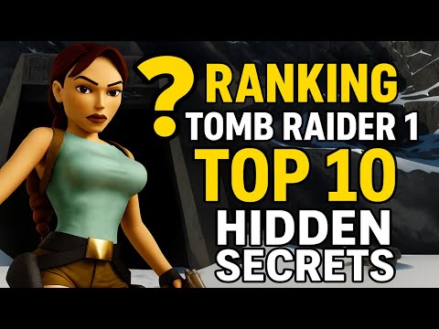 10 Tomb Raider 1 Secrets You NEVER Noticed