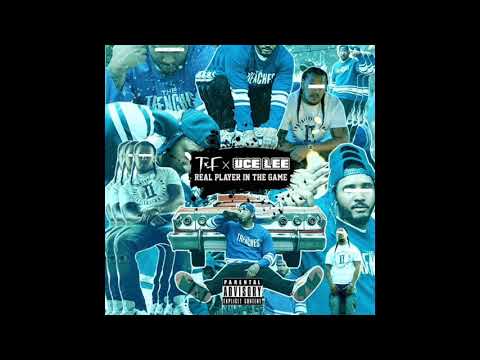 T.F x Uce Lee - Real Player In The Game (audio)