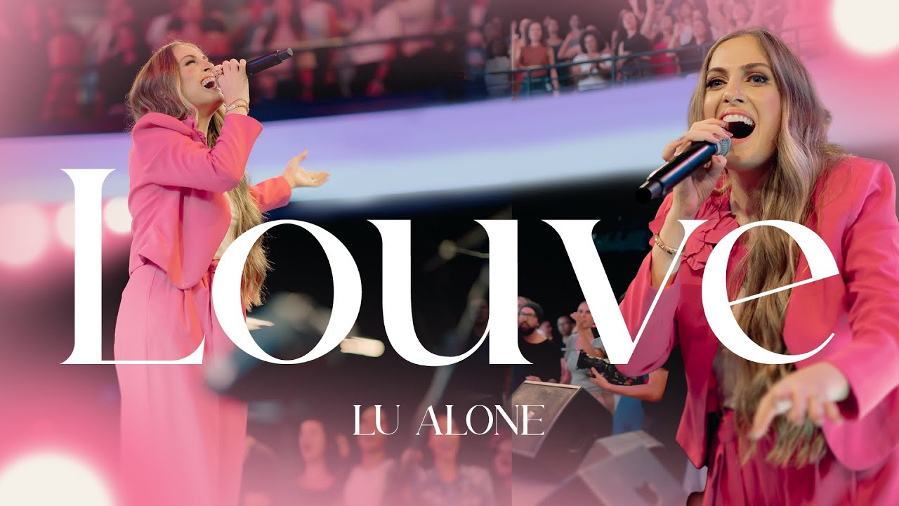 Lu Alone - Louve (Praise) (Ao Vivo)