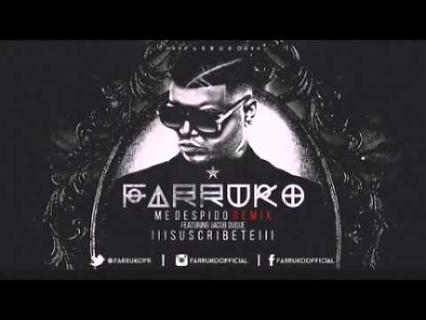 Me Despido (Remix) - Jaycob Ft. Farruko