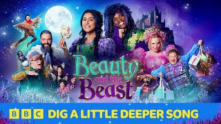 Beauty and the Beast: Dig a Little Deeper Song | CBeebies Pantomime 2024