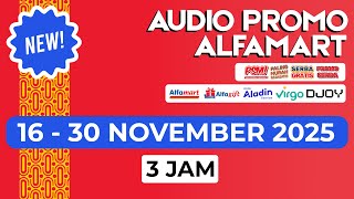 Download lagu AUDIO PROMO ALFAMART 16 - 30 NOVEMBER 2025 - NON STOP 3 JAM mp3