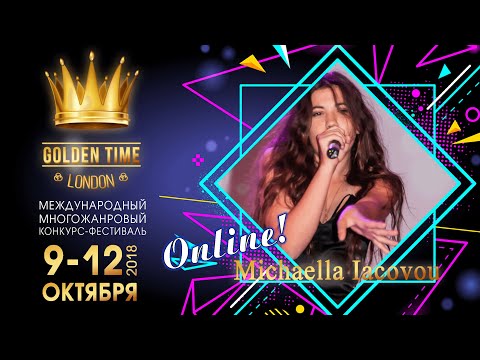 Michaella Iacovou   "I feel good"" 💥Golden Time London Онлайн фестиваль дистанционный конкурс🇬🇧