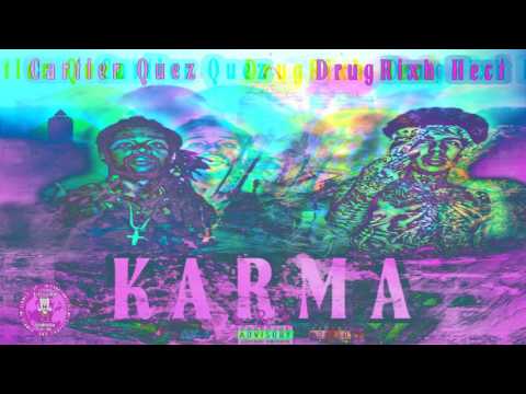 Cartier Quez & DrugRixh Hect - Karma (Official Chopped Visual) 🔪&🔩