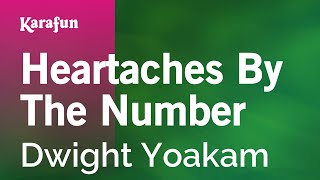 Karaoke Heartaches By The Number - Dwight Yoakam *