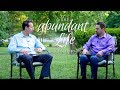 What Does it Mean to Have an Abundant Life?