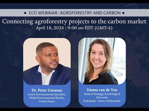 2024 Agroforestry & Carbon Webinar 3 of 4: Connecting agroforestry projects to the carbon market