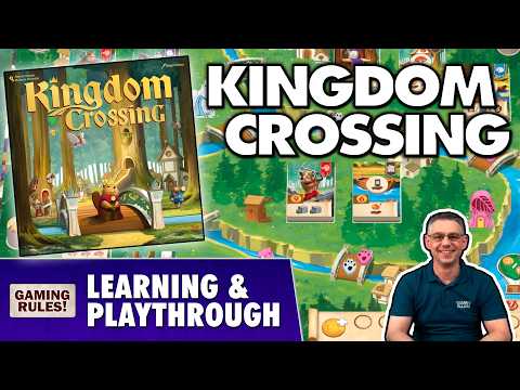 Kingdom Crossing: Learning & Playthrough