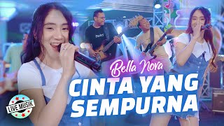 Download lagu Bella Nova - Cinta Yang Sempurna (Live Music) mp3