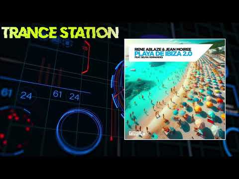 Rene Ablaze & Jean Moiree feat. Selma Hernandes - Playa de Ibiza 2.0 (Extended Mix) [FUTURE SEQUENCE