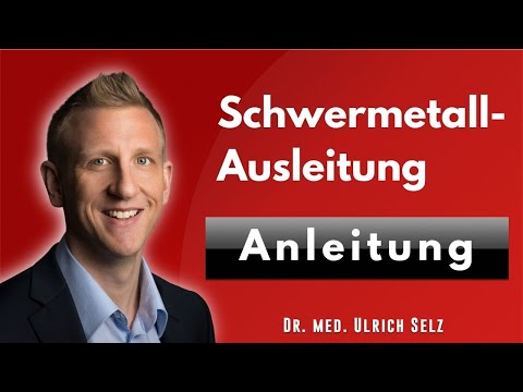 Schwermetalle ausleiten - Anleitung im Überblick