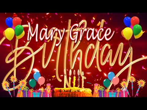 Mary Grace Birthday Song  | Happy Birthday Mary Grace