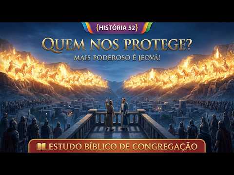 Story 52 | Congregation Bible Study | Can You See the Army Beside You?