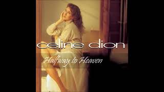 Halfway to Heaven (lyrics) - Celine Dion