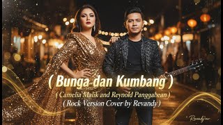 Download lagu Bunga dan Kumbang | Camelia Malik & Reynold Panggabean | Rock Version Cover by Revandy mp3