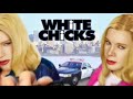 WHITE CHICKS MAIN MENU