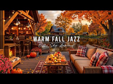 Chill Fall Morning & Warm Jazz Music 🍂 Cozy Coffee Shop Ambience with Smooth Jazz Instrumental Music