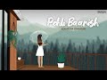 Pehli Baarish Official Lyrical Video Akanksha Bhandari