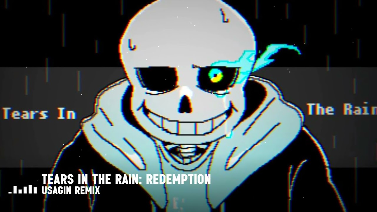 Undertale - Tears in The Rain: Redemption ／ Usagin