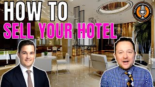 How To Sell a Hotel - start preparing now!