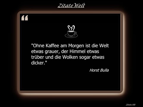 "Ohne Kaffee am Morgen" | #zitatewelt #sprüche #zitate #quotes