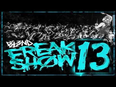 FreakShow Vol.13 - Dj Bl3nd  #AddictiveAudio