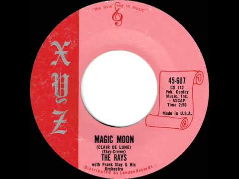 1961 HITS ARCHIVE: Magic Moon (Clair De Lune) - Rays
