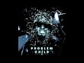 Patrice Roberts x Problem Child x Super Blue - Pieces (OFFICIAL AUDIO)