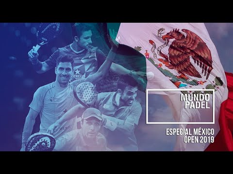 Mundo Padel programa 114 - Especial México Open 2019