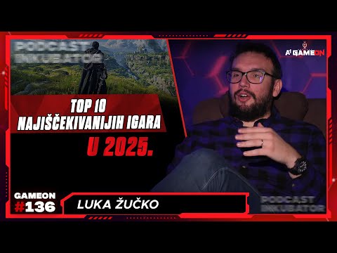 A1 GAMEON Podcast #136 - TOP 10 najiščekivanijih igara u 2025