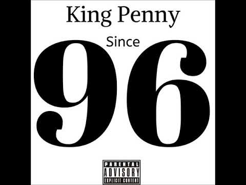 Since 96 - King Penny