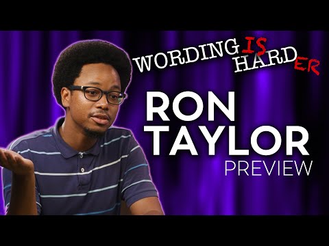 Ron Taylor Sneak Peek! - Wording Is Harder!