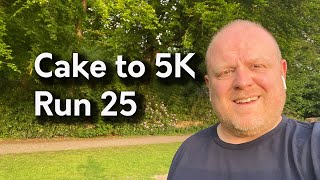 Couch to 5 k Run 25 | Cake To 5K Run 25 | Charity Fundraising | Running Beginner | Starting To Run