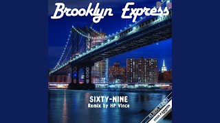 Brooklyn Express - Sixty Nine (HP Vince Remix) video