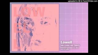 Lowell - I Killed Sara V.