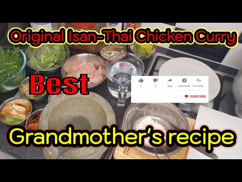 The best Isan-Thai chicken curry - Grandmother's recipe Apple Realthaicooking