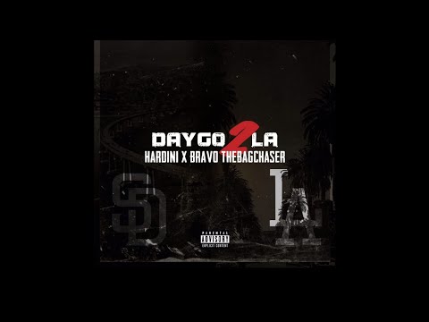 Hardini x Bravo TheBagChaser - DAYGO 2 LA (Prod. Shawn Scope)