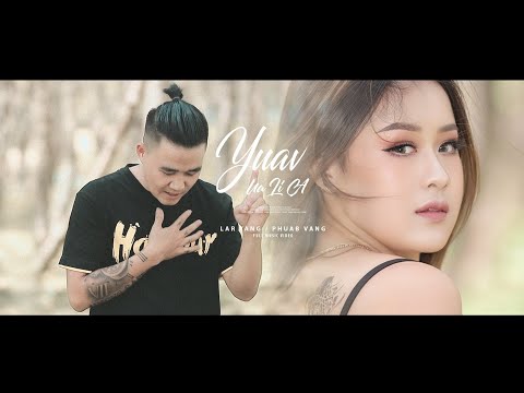 La Yang Ft. Phuab Vaj - Yuav Ua Li Cas [Official MV]