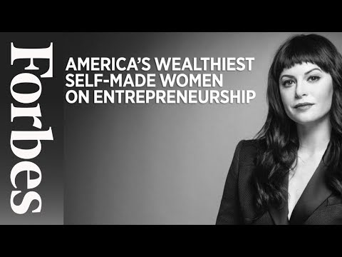 5 Richest Self-Made Women Give Advice To Aspiring Entrepreneurs | Forbes